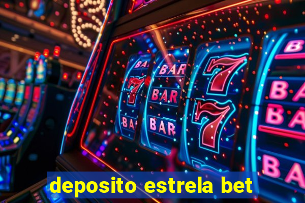 deposito estrela bet